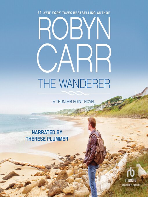 Title details for The Wanderer by Robyn Carr - Available